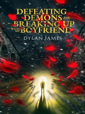 cover image of Defeating Demons and Breaking Up With My Boyfriend